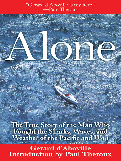 Title details for Alone by Gerard d'Aboville - Available